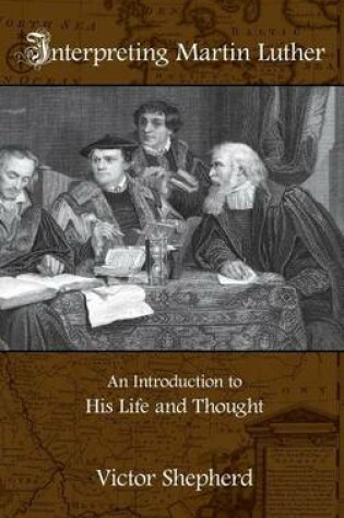 Cover of Interpreting Martin Luther