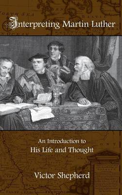 Book cover for Interpreting Martin Luther