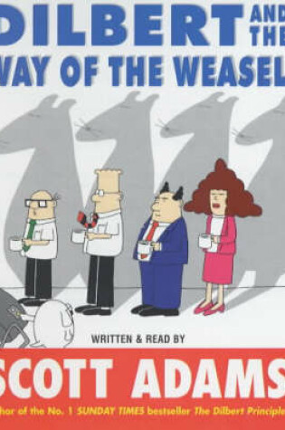 Cover of Dilbert and The Way of the Weasel Audio