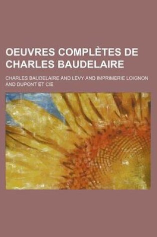 Cover of Oeuvres Completes de Charles Baudelaire