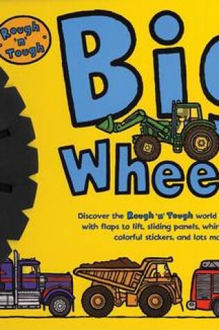Cover of Rough 'n' Tough Big Wheels