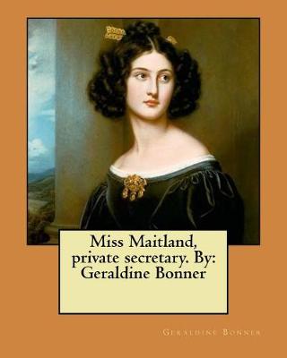 Book cover for Miss Maitland, private secretary. By