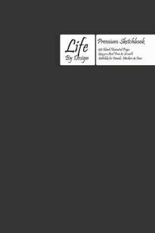 Cover of Premium Life by Design Sketchbook with Uncoated (75 gsm) Paper, Gray Cover