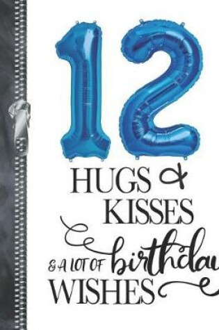 Cover of 12 Hugs & Kisses & A Lot Of Birthday Wishes