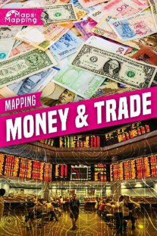 Cover of Mapping Money & Trade