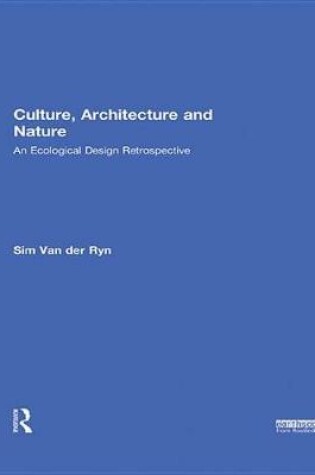 Cover of Culture, Architecture and Nature