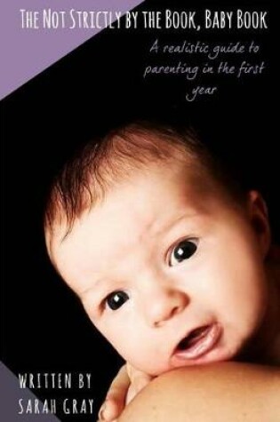 Cover of The Not Strictly by the Book, Baby Book