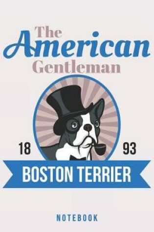 Cover of The American Gentleman Boston Terrier