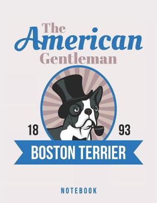 Book cover for The American Gentleman Boston Terrier