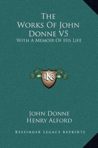 Cover of The Works of John Donne V5