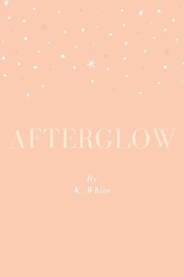 Book cover for Afterglow