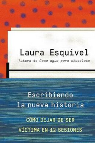 Cover of Escribiendo La Nueva Historia