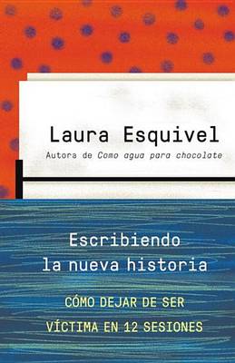 Book cover for Escribiendo La Nueva Historia