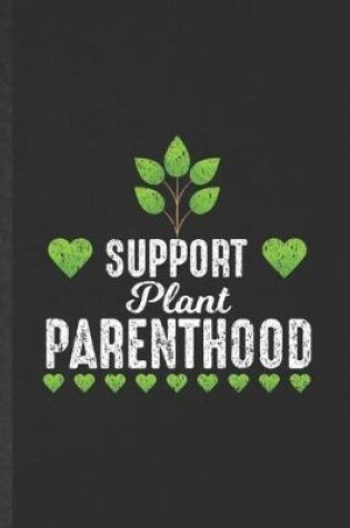 Cover of Support Plant Parenthood