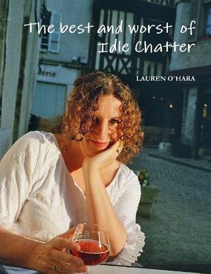 Book cover for The Best and Worst of Idle Chatter