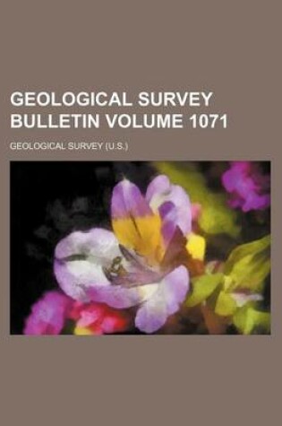 Cover of Geological Survey Bulletin Volume 1071