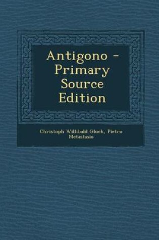 Cover of Antigono - Primary Source Edition