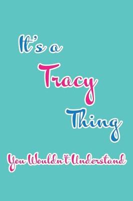 Book cover for It's a Tracy Thing You Wouldn't Understand