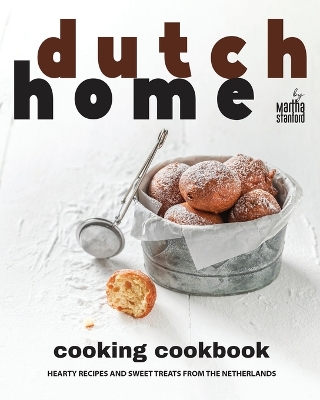 Book cover for Dutch Home Cooking Cookbook