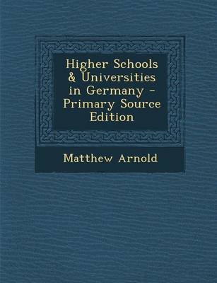 Book cover for Higher Schools & Universities in Germany - Primary Source Edition