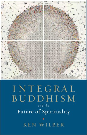 Book cover for Integral Buddhism
