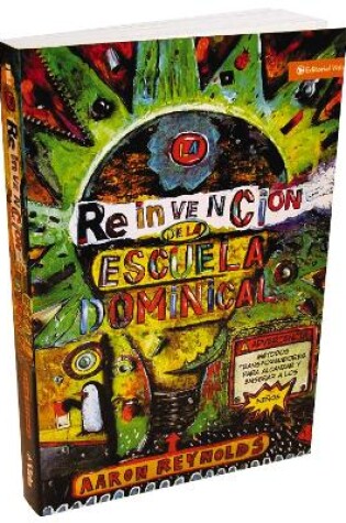 Cover of La reinvención de la escuela dominical