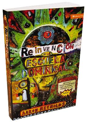 Book cover for La reinvención de la escuela dominical