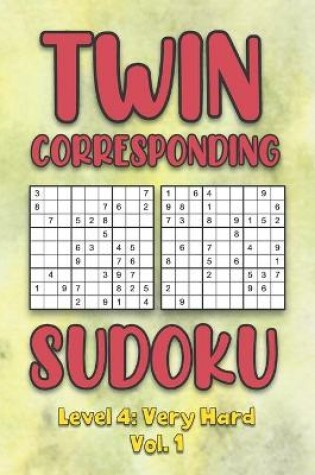 Cover of Twin Corresponding Sudoku Level 4