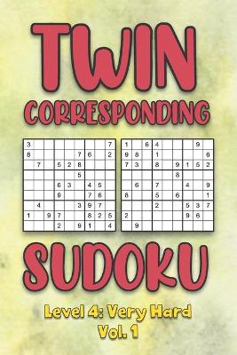 Book cover for Twin Corresponding Sudoku Level 4
