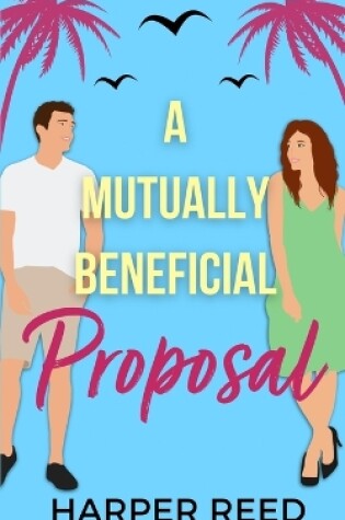 Cover of A Mutually Beneficial Proposal