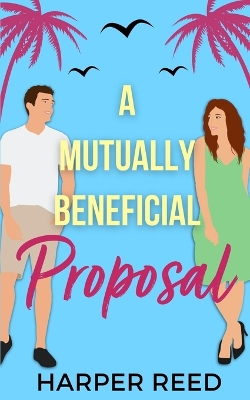 Book cover for A Mutually Beneficial Proposal