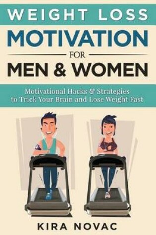 Cover of Weight Loss Motivation for Men and Women