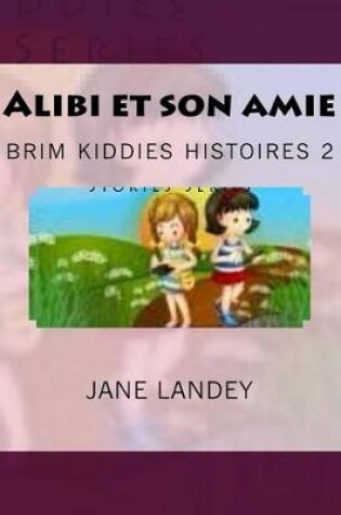 Cover of Alibi et son amie