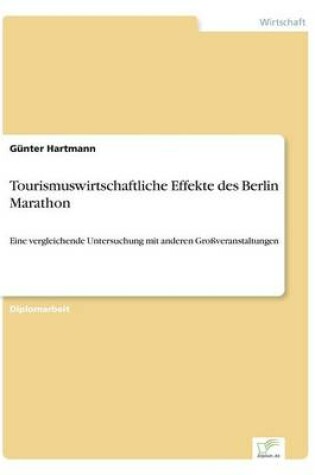 Cover of Tourismuswirtschaftliche Effekte des Berlin Marathon