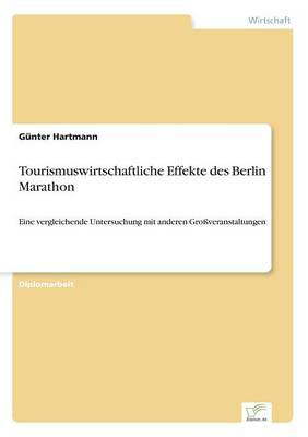 Book cover for Tourismuswirtschaftliche Effekte des Berlin Marathon