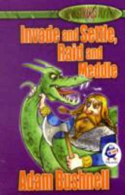 Book cover for Invade and Settle, Raid and Meddle