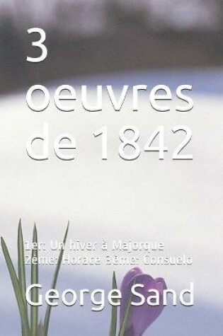 Cover of 3 oeuvres de 1842