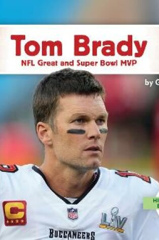 Cover of Tom Brady: NFL Great and Super Bowl MVP