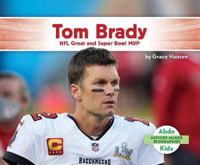 Book cover for Tom Brady: NFL Great and Super Bowl MVP