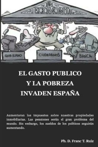 Cover of El Gasto Publico Y La Pobreza Invaden Espana