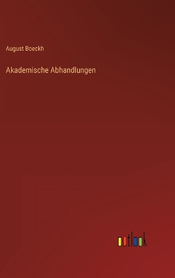 Book cover for Akademische Abhandlungen