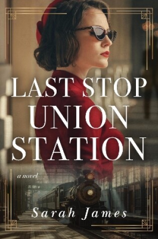 Cover of Last Stop Union Station