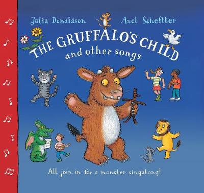 Book cover for The Gruffalo's Child Song and Other Songs