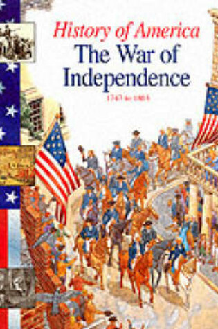 Cover of History Of America War Of Independence