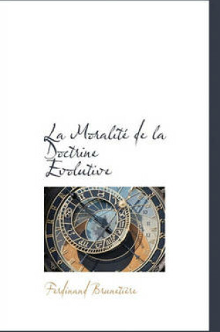 Cover of La Moralit de La Doctrine Evolutive