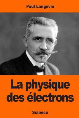 Book cover for La physique des électrons