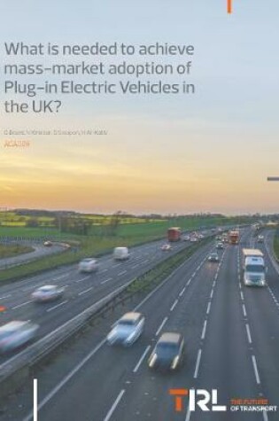 Cover of What is needed to achieve mass-market adoption of Plug-in Electric Vehicles in the UK?