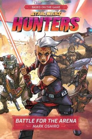 Cover of Star Wars Hunters: Battle for the Arena