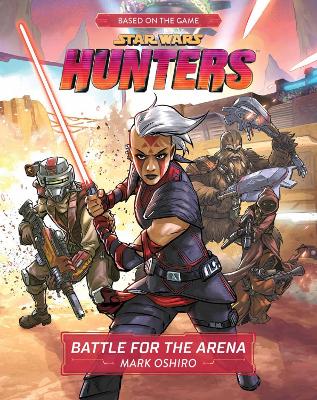 Book cover for Star Wars Hunters: Battle For The Arena