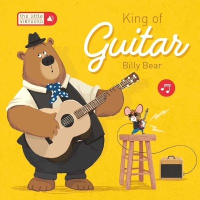 Book cover for Little Virtuoso King of Guitar Billy Bear